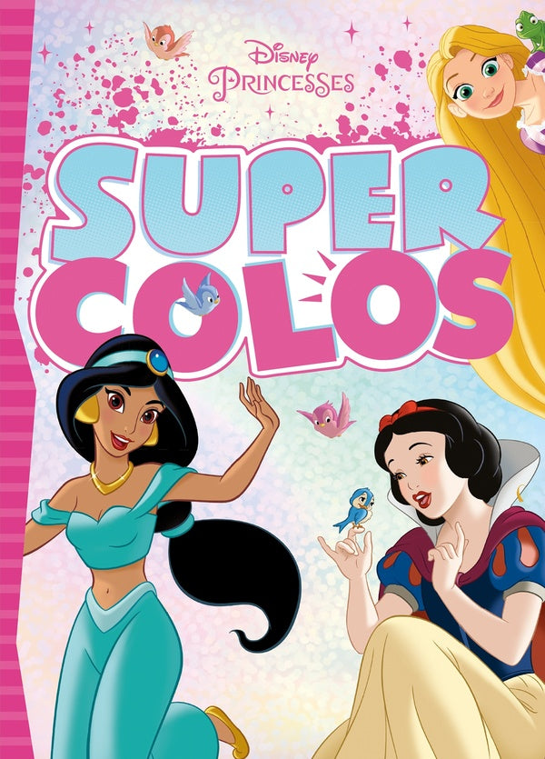 Super colos : Disney Princesses