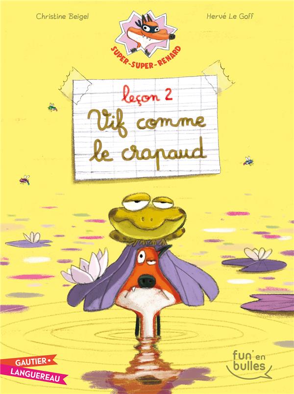 Super-Super-Renard leçon 2 ; vif comme le crapaud