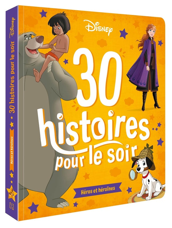 30 histoires pour le soir ; héros et héroïnes