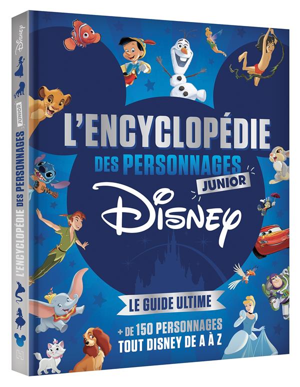 L'encyclopédie junior des personnages Disney ; le guide ultime