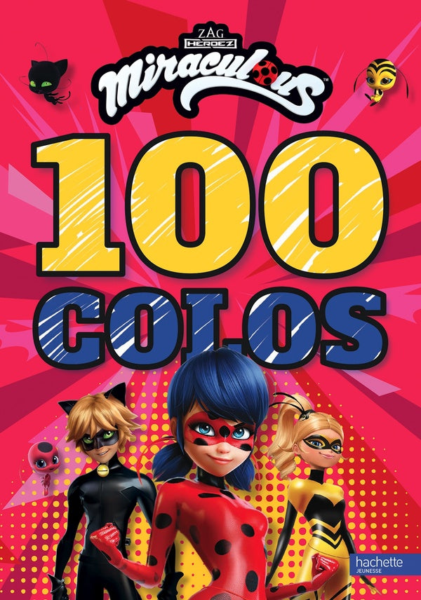 Miraculous : 100 colos