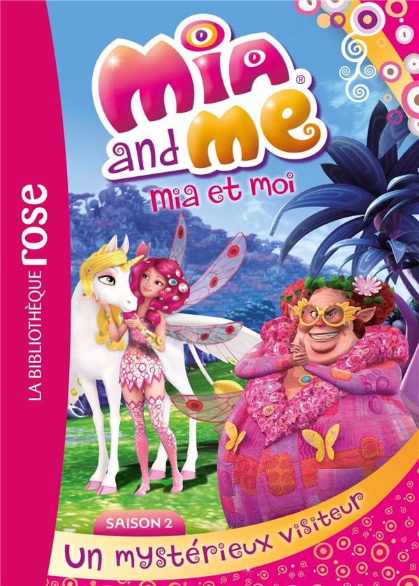 Mia et moi Tome 13 : un mystérieux visiteur