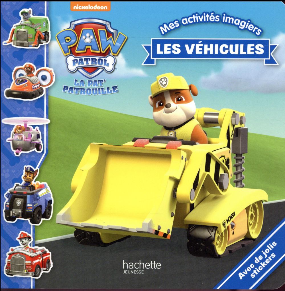 La Pat'Patrouille : mes activités imagiers ; les véhicules