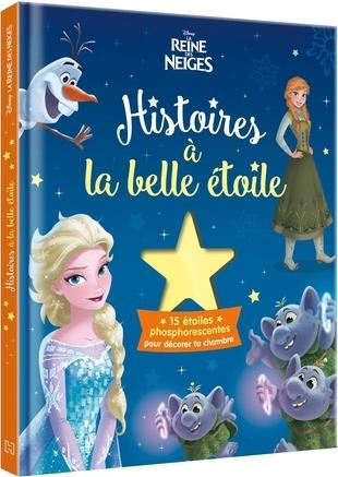 La Reine des Neiges : histoires à la belle étoile