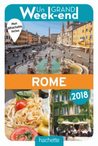Un grand week-end : à Rome (édition 2018)