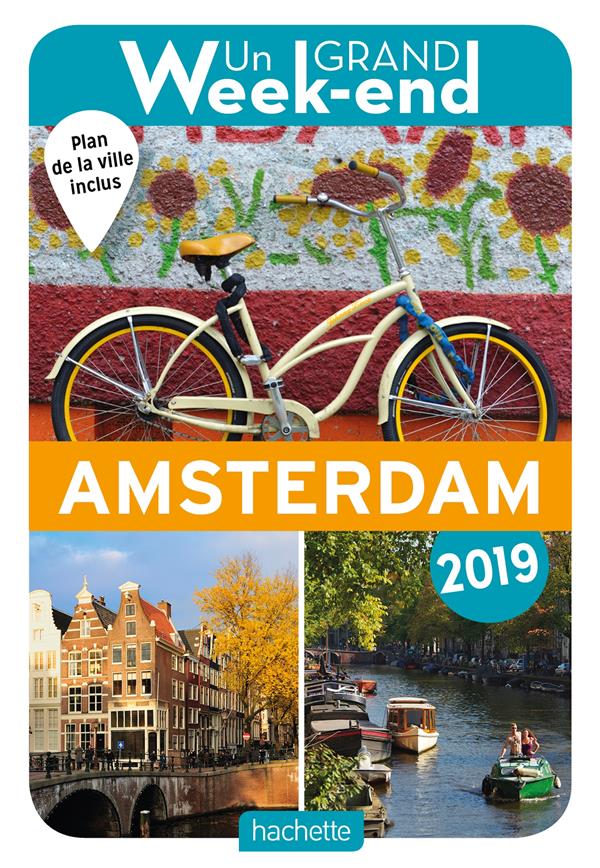 Un grand week-end : à Amsterdam (édition 2019)