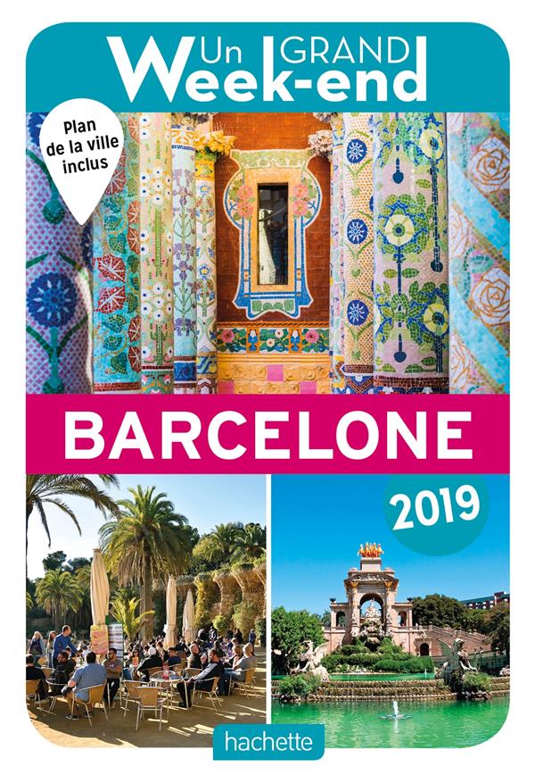Un grand week-end : à Barcelone (édition 2019)