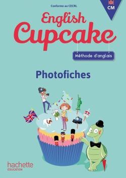 English cupcake Tome 26 : Anglais CM - Collection English Cupcake - Photofiches - Ed. 2018
