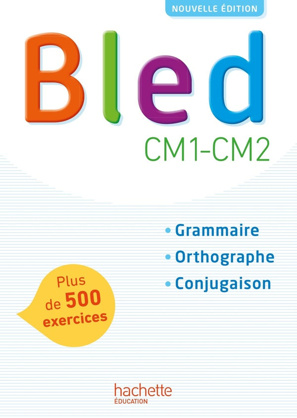 Bled Tome 14 : CM1/CM2 ; livre de l'élève (édition 2017)