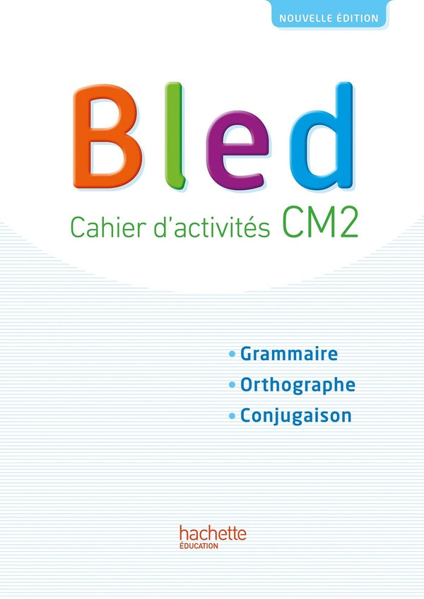Bled Tome 14 : CM2 ; cahier d'activités (édition 2017)