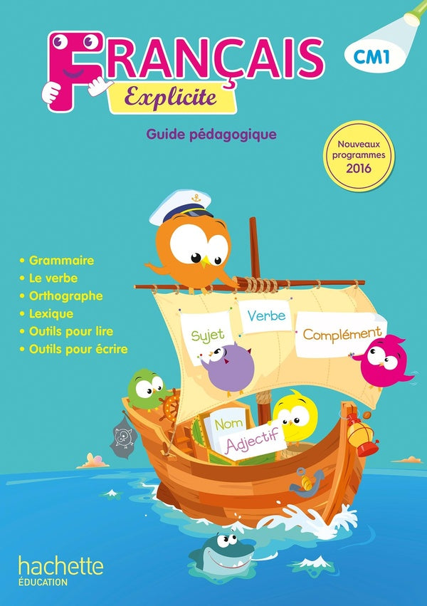 Français explicite : CM1 ; guide pédagogique (édition 2017)