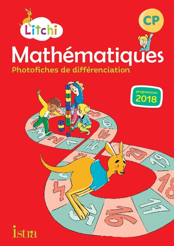 Litchi Tome 47 : Litchi Mathématiques CP - Photofiches - Ed. 2019