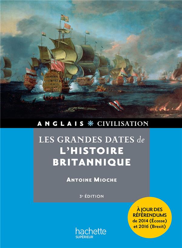 HU ANGLAIS - CIVILISATION : les grandes dates de l'histoire britannique (3e édition)