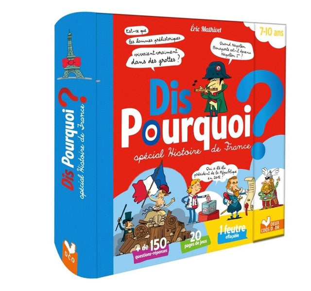 Dis pourquoi ? : spécial Histoire de France