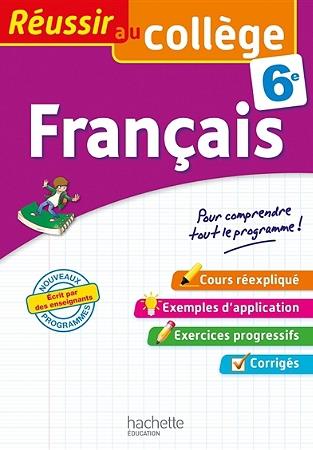 Réussir au collège : français ; 6e