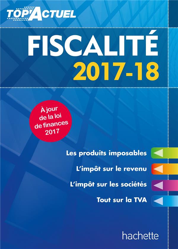 Top'actuel : fiscalité (édition 2017/2018)