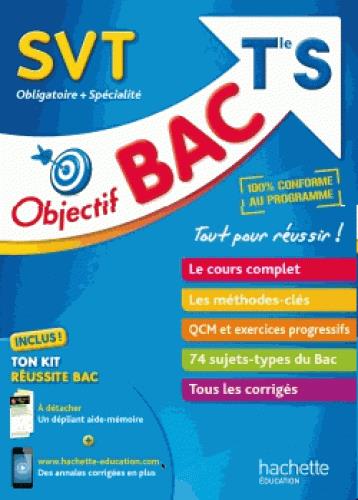 Objectif bac : SVT ; terminale S (édition 2018)