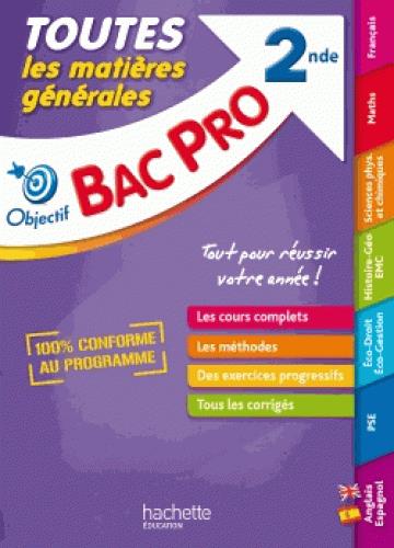 Objectif bac : tout en un ; bac pro 2nde