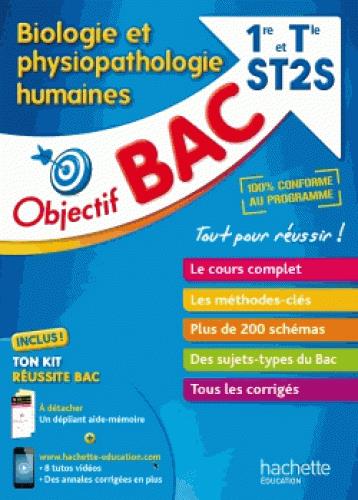 Objectif bac : biologie et physiopathologie humaines ; 1re et terminale ST2SE ST2S