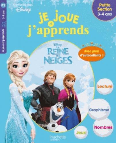 Je joue et j'apprends avec : La Reine des Neiges : PS ; 3/4 ans