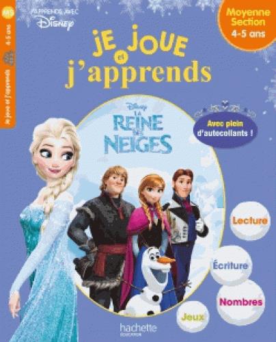 Je joue et j'apprends avec : La Reine des Neiges : MS ; 4/5 ans