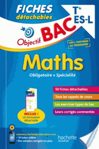 Objectif bac : fiches détachables ; maths ; terminale ES/L