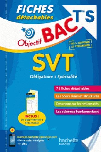 Objectif bac : fiches détachables ; SVT ; terminale S
