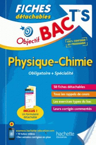 Objectif bac : fiches détachables ; physique-chimie ; terminale S