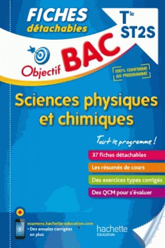 Objectif bac fiches detachables sciences physiques et chimiques term st2s
