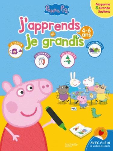 J'apprends et je grandis : Peppa Pig ; moyenne section, grande section ; 4/6 ans