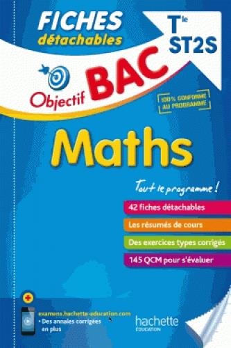 Objectif bac : fiches détachables ; maths ; terminale ST2S