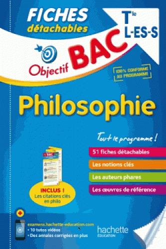 Objectif bac : fiches détachables ; philosophie ; terminales L, ES, S