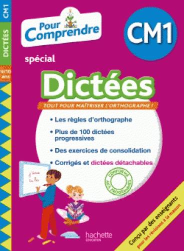 Pour comprendre spécial dictées : CM1