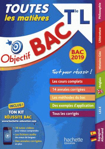 Objectif bac : toutes les matières ; terminale L (édition 2019)