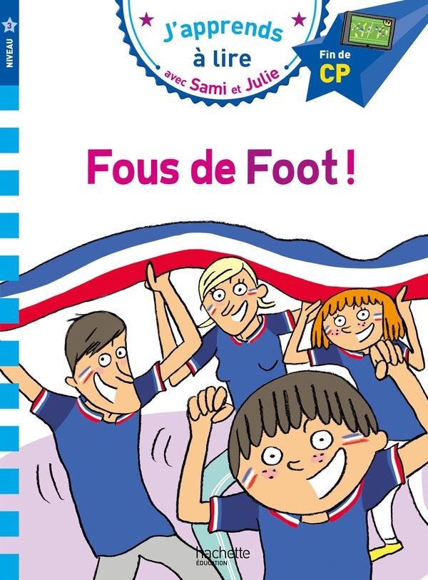 J'apprends à lire avec Sami et Julie : fous de foot !