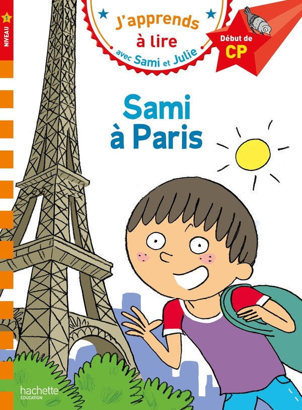 J'apprends à lire avec Sami et Julie : CP niveau 1 ; Sami à Paris