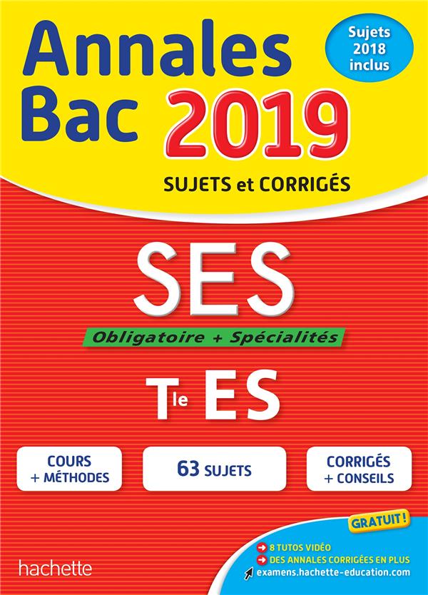 Annales bac ; sujets et corrigés : SES ; terminale ES (édition 2019)