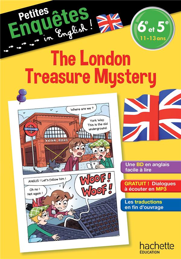 Petites enquêtes in English ! : anglais ; 6e-5e ; the London treasure mystery
