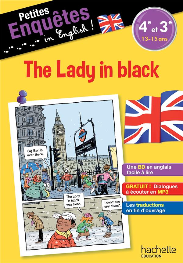 Petites enquêtes in English ! : anglais ; 4e-3e ; the lady in black