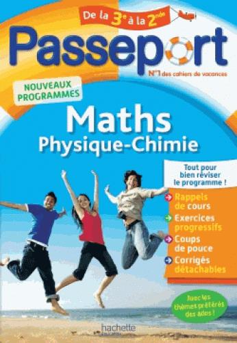 Passeport : maths-physique-chimie ; de la 3e vers la 2de