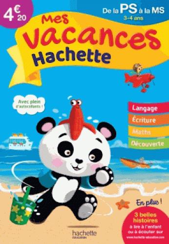 Mes vacances Hachette : de la PS à la MS
