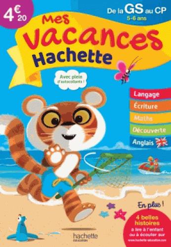 Mes vacances Hachette : de la GS au CP