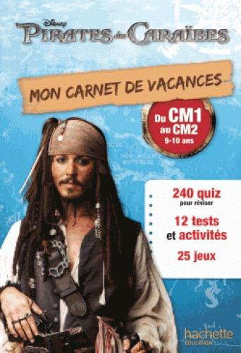 Mon carnet de vacances Pirates des Caraibes ; du CM1 au CM2