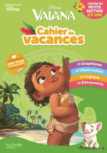 Cahier de vacances ; Vaiana ; j'entre en PS