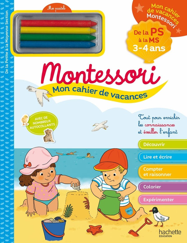 Mon cahier de vacances Montessori : 3/4 ans