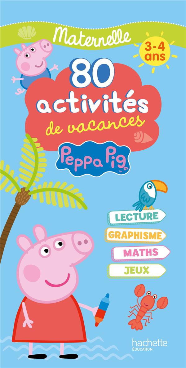 PEPPA PIG : 80 activités de vacances, maternelle