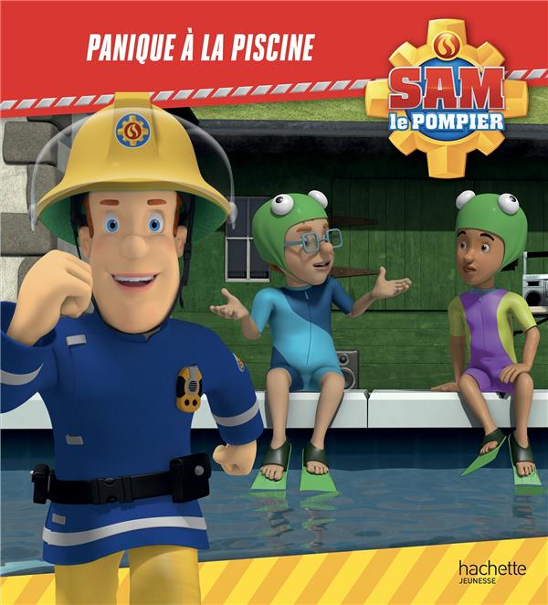 Sam le pompier : panique à la piscine