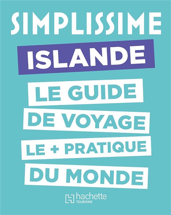 Guide simplissime : Islande