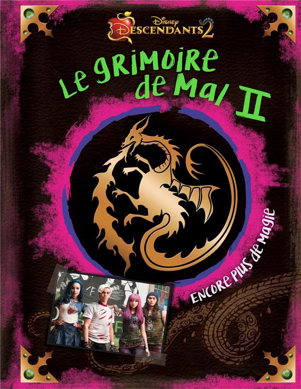Descendants 2 : le grimoire de Mal Tome 2