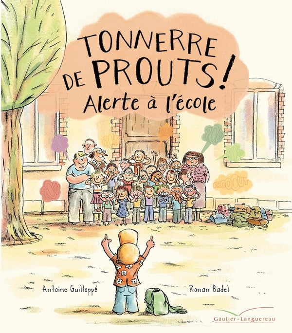 Tonnerre de prouts ! Tome 2 : alerte à l'école